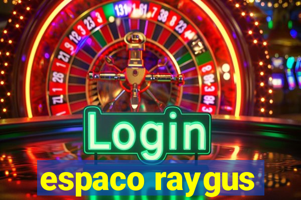 espaco raygus